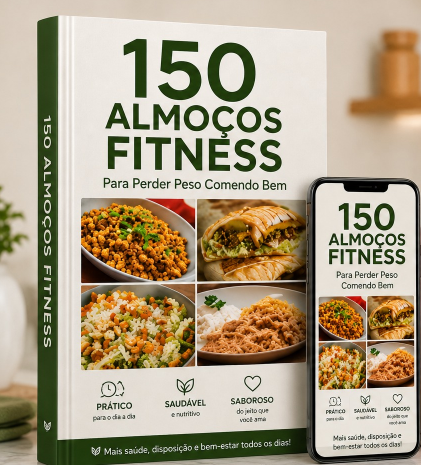 150 Almoços Fitness Combo Completo